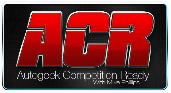 ACR Autogeek's Competition Ready with Mike Phillips