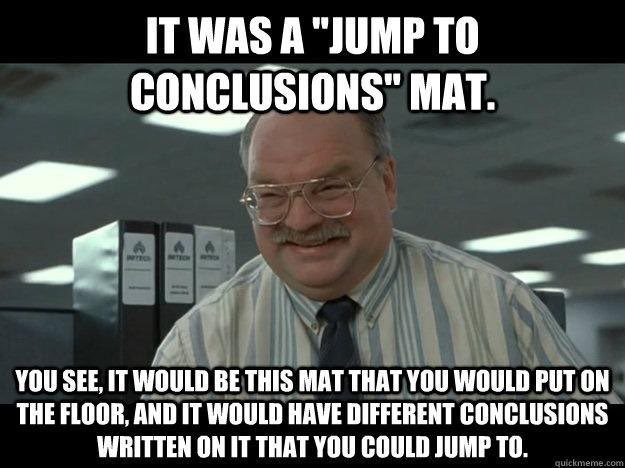JUMP-TO-CONCLUSIONS_01